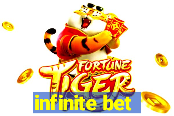 infinite bet